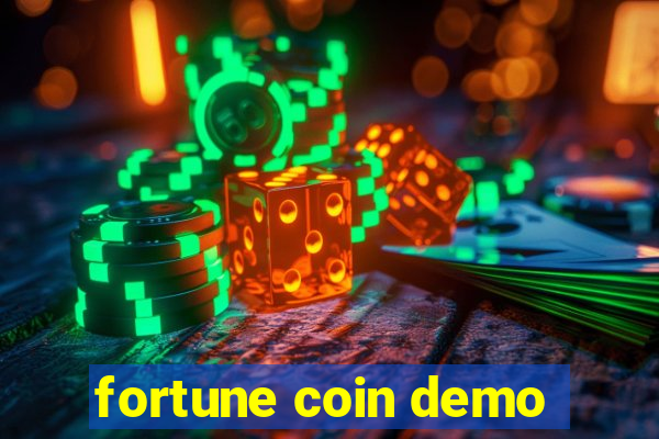 fortune coin demo